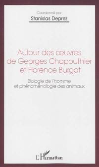 Autour des oeuvres de Georges Chapouthier et Florence Burgat : biologie de l'homme et phénoménologie des animaux