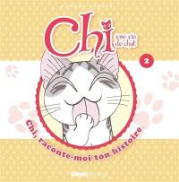 Chi, une vie de chat : raconte-moi ton histoire. Vol. 2