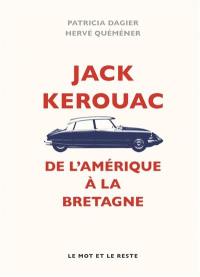Jack Kerouac : de l'Amérique à la Bretagne