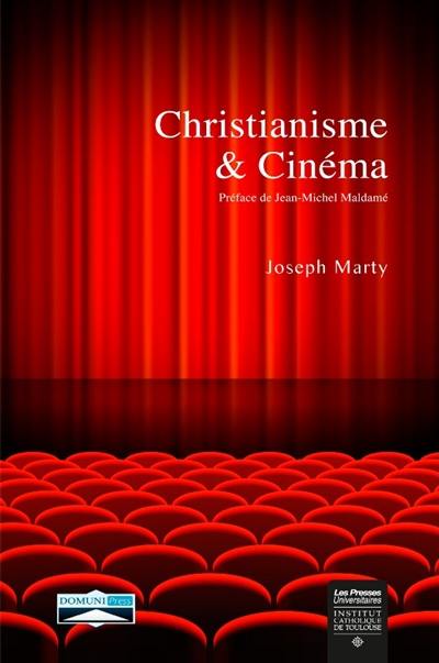 Christianisme & cinéma : contribution à une poétique cinématographique théologique