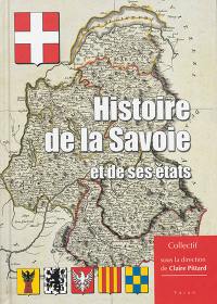 Histoire de la Savoie et de ses Etats