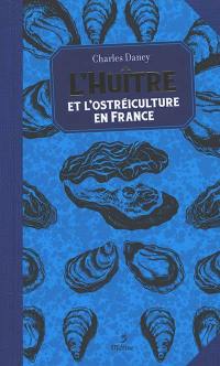 L'huître et l'ostréiculture en France