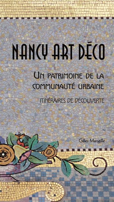 Nancy Art déco : un patrimoine de la communauté urbaine
