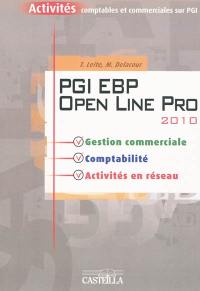 PGI EBP Open Line pro 2010 : activités comptables et commerciales sur PGI : bac pro tertiaire, bac STG, BTS tertiaires, formation continue