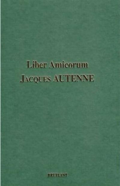 Liber amicorum Jacques Autenne : promenades sous les portiques de la fiscalité