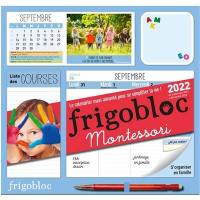 Frigobloc, le calendrier maxi-aimanté pour se simplifier la vie ! : Montessori : 2022, de septembre 2021 à décembre 2022