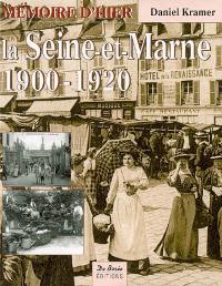 La Seine-et-Marne, 1900-1920