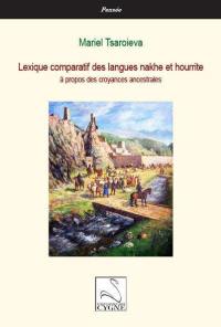Lexique comparatif des langues nakhe et hourrite : à propos des croyances ancestrales