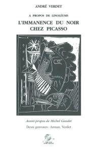 L'immanence du noir chez Picasso : à propos de linoléums