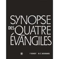 Synopse des quatre Evangiles en français. Vol. 1. Textes, avec parallèles des Apocryphes et des Pères