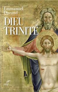 Dieu Trinité : communion et transformation