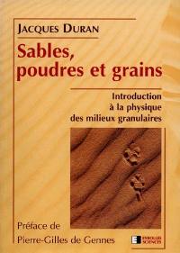 Sables, poudres et grains : introduction à la physique des matières granulaires