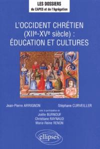 L'Occident chrétien, XIIe-XVe siècle : éducation et cultures