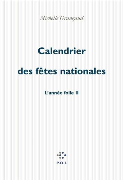 Calendrier des fêtes nationales : année folle II