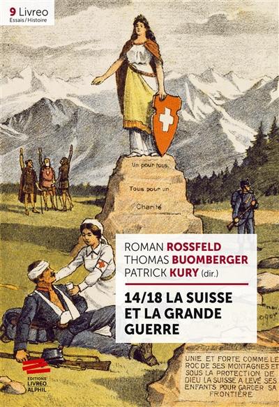 14-18, la Suisse et la Grande Guerre