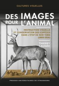 Des images pour l'animal : instruction visuelle et conservation des espèces dans l'Etat de New York (1869-1914)