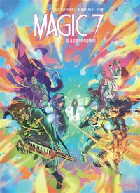 Magic 7. Vol. 10. Le commencement