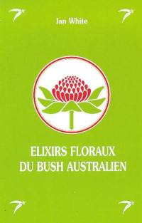 Elixirs floraux du bush australien