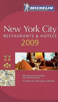 New York city 2009 : restaurants & hotels
