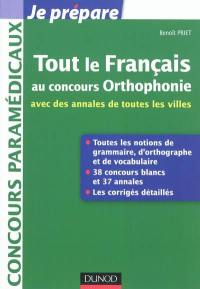Tout le français au concours orthophonie : vocabulaire, orthographe, grammaire