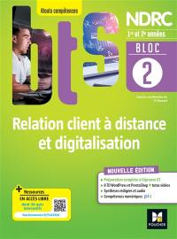 Bloc 2 : relation client à distance et digitalisation : BTS NDRC, 1re et 2e années