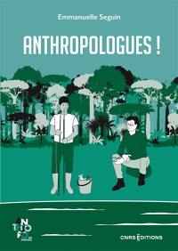 Anthropologues !