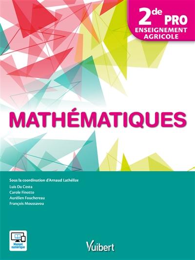 Mathématiques 2de, bac professionnel agricole 2017