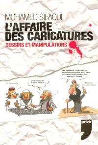 L'affaire des caricatures : dessins et manipulations
