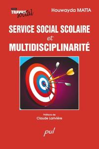 Service social scolaire et multidisciplinarité