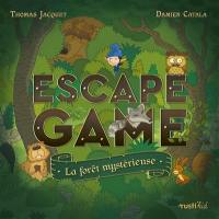 La forêt mystérieuse : escape game