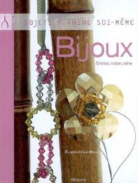Bijoux : cristal, ruban, laine