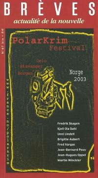 Brèves, n° 67 bis. Polarkrim festival : Norge 2003 : Oslo, Stavanger, Bergen
