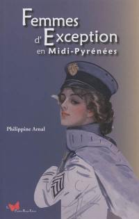 Femmes d'exception en Midi-Pyrénées