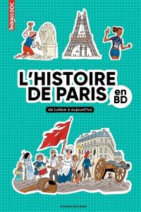 L'histoire de Paris en BD : de Lutèce à aujourd'hui