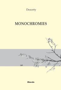 Monochromies : formes brèves