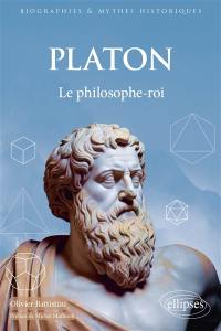 Platon : le philosophe-roi