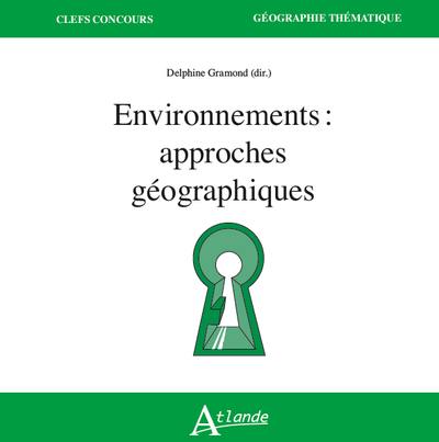 Environnements : approches géographiques