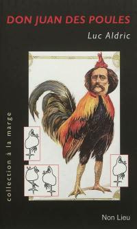 Don Juan des poules : petits suppléments à Le plus bel amour de Don Juan de Jules Barbey d'Aurevilly