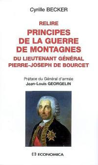 Relire Principes de la guerre de montagnes, du lieutenant général Pierre-Joseph de Bourcet