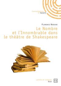 Le nombre et l'innombrable dans le théâtre de Shakespeare : histoires et tragédies