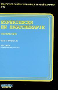 Expériences en ergothérapie. Vol. 20