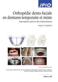 Orthopédie dento-faciale en dentures temporaire et mixte : interception précoce des malocclusions