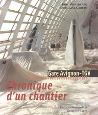 Gare Avignon-TGV, chronique d'un chantier