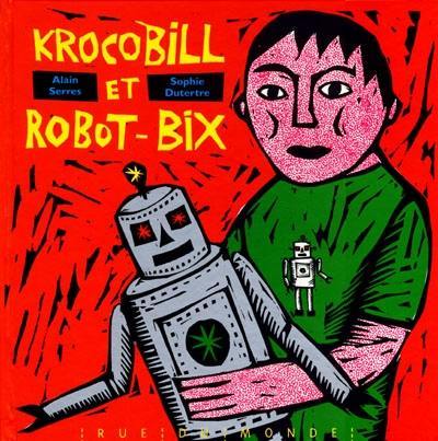 Krocobill et Robot-Bix