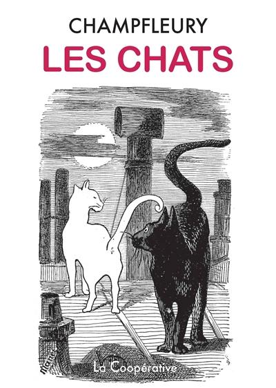 Les chats : histoire, moeurs, observations, anecdotes