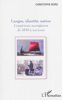 Langue, identité, nation : l'expérience norvégienne de 1830 à nos jours
