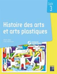 Histoire des arts et arts plastiques : cycle 3