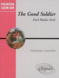 The good soldier de Ford Madox Ford