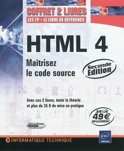 HTML 4 : maîtrisez le code source