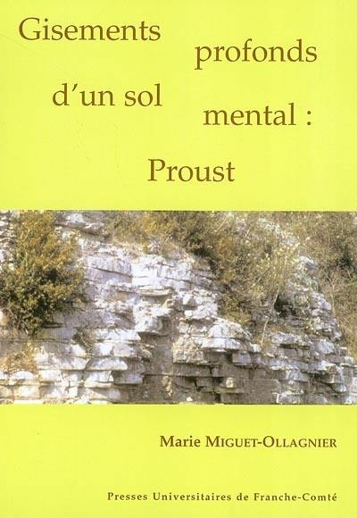 Gisements profonds d'un sol mental : Proust